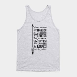 Braver, Stronger, Smarted and Loved Tank Top